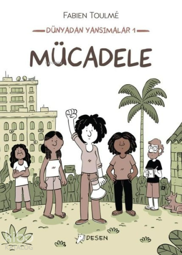 Dünyadan Yansımalar 1 - Mücadele - Kitapiks.com