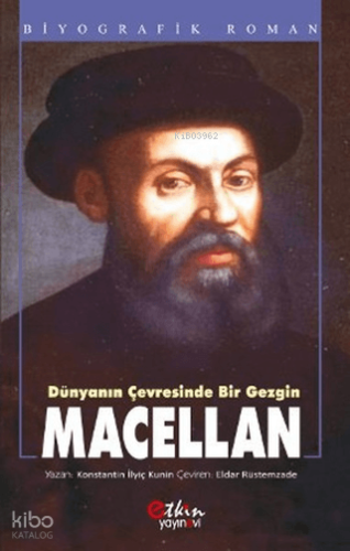 Dünyanın Çevresinde Bir Gezgin - Macellan