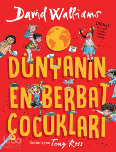 Dünyanın En Berbat Çocukları