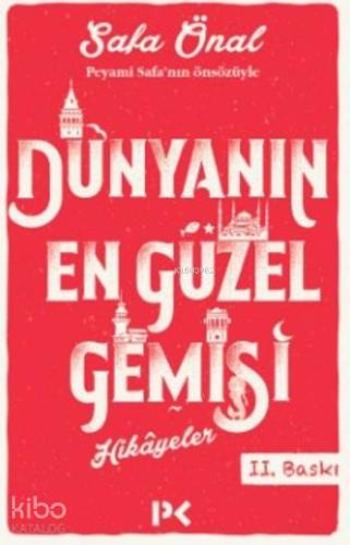 Dünyanın En Güzel Gemisi; Hikayeler