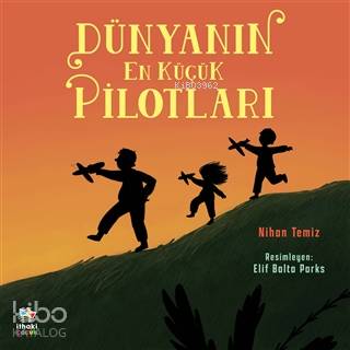 Dünyanın En Küçük Pilotları - Kitapiks.com