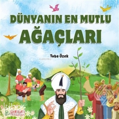 Dünyanın En Mutlu Ağaçları