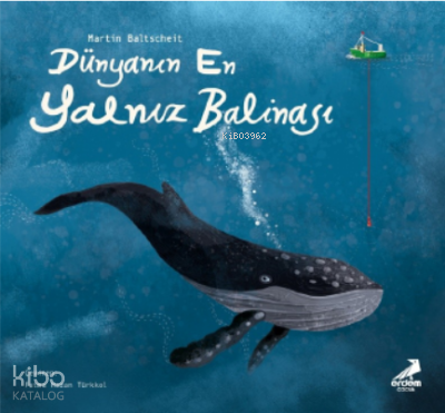 Dünyanın En Yalnız Balinası