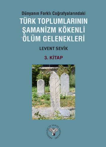 Dünyanın Farklı Coğrafyalarındaki Türk Toplumlarının Şamanizm Kökenli 