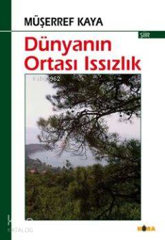 Dünyanın Ortası Issızlık - Kitapiks.com