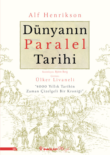 Dünyanın Paralel Tarihi;"4000 Yıllık Tarihin Zaman Çizelgeli Bir Kroniği"