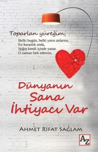 Dünyanın Sana İhtiyacı Var