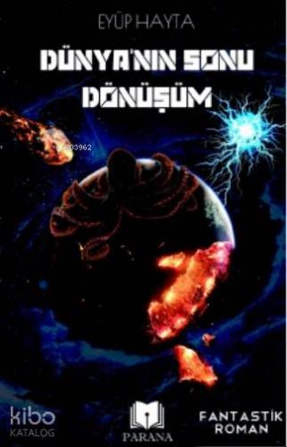 Dünyanın Sonu Dönüşüm