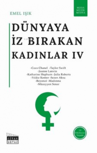 Dünyaya İz Bırakan Kadınlar 4 Moda, Müzik, Medya