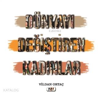 Dünyayı Değiştiren Kadınlar