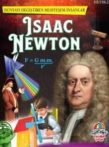 Dünyayı Değiştiren Muhteşem İnsanlar: Isaac Newton