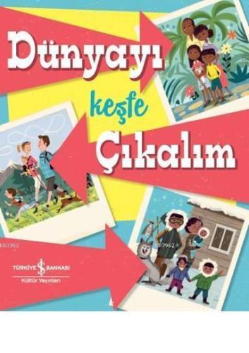 Dünyayı Keşfe Çıkalım; (Ciltli) - Kitapiks.com