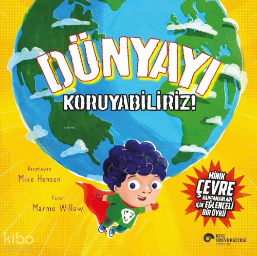 Dünyayı Koruyabiliriz