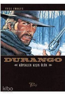 Durango 1: Köpekler Kışın Ölür