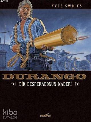Durango 6: Bir Desperado'nun Kaderi