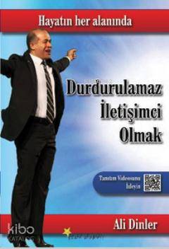Durdurulamaz İletişimci Olmak