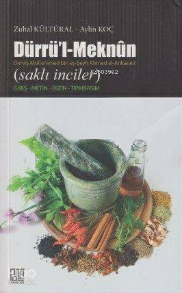 Dürrü'l-Meknun; Derviş Muhammed bin eş-Şeyh Ahmed el-Ankaravi (Saklı İnciler)