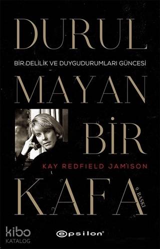 Durulmayan Bir Kafa; Bir Delilik ve Duygudurumları Güncesi