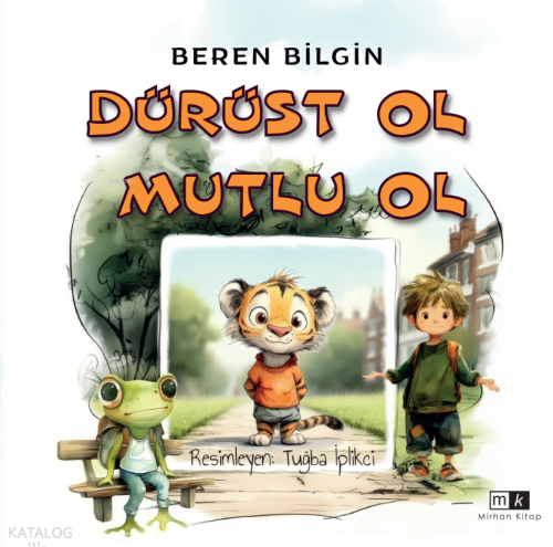 Dürüst Ol Mutlu Ol