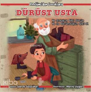 Dürüst Usta; Mevlana'dan Çocuklara