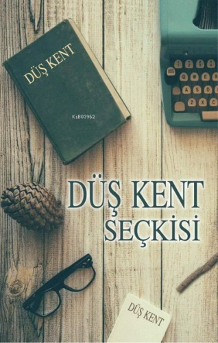 Düş Kent Seçkisi