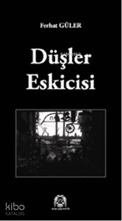 Düşler Eskicisi