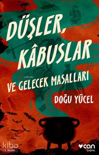 Düşler, Kâbuslar ve Gelecek Masallar - Kitapiks.com