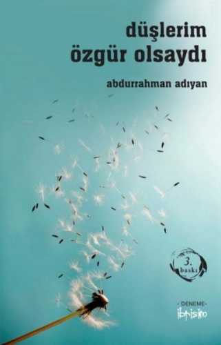 Düşlerim Özgür Olsaydı - Kitapiks.com