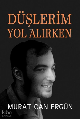 Düşlerim Yol Alırken