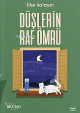 Düşlerin Raf Ömrü