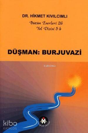 Düşman: Burjuvazi