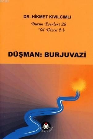 Düşman: Burjuvazi