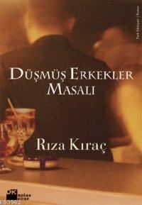 Düşmüş Erkekler Masalı