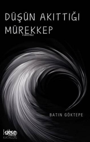 Düşün Akıttığı Mürekkep