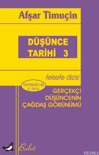 Düşünce Tarihi 3; Gerçekçi Düşüncenin Çağdaş Görünümü