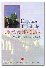 Düşünce Tarihinde Urfa ve Harran - Kitapiks.com