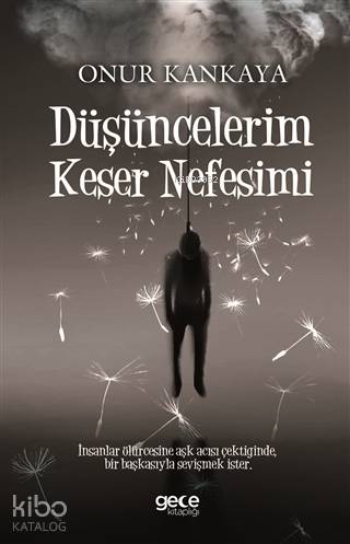 Düşüncelerim Keser Nefesimi