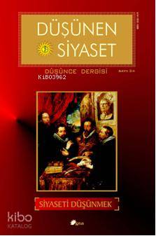 Düşünen Siyaset; Siyaseti Düşünmek Sayı: 24
