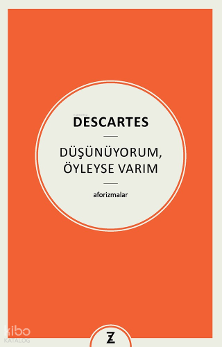 Düşünüyorum, Öyleyse Varım