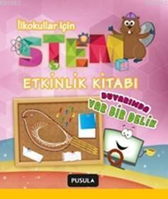 Duvarımda Var Bir Delik Stem Etkinlik Kitabı - Kitapiks.com