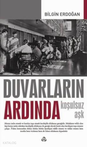 Duvarların Ardında; Koşulsuz Aşk - Kitapiks.com