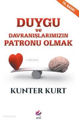 Duygu Ve Davranışlarınızın Patronu Olmak
