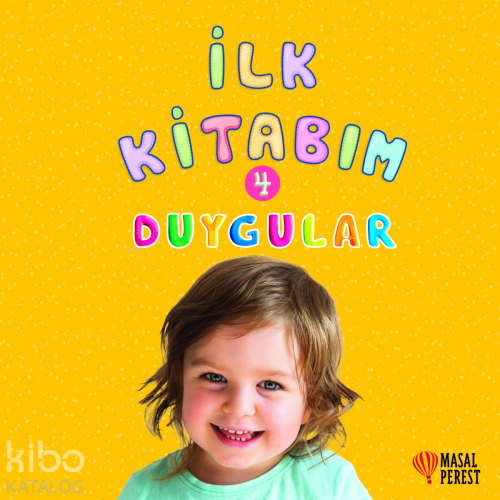 Duygular 4; İlk Kitabım - Kitapiks.com