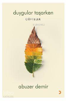 Duygular Taşarken; Güfteler