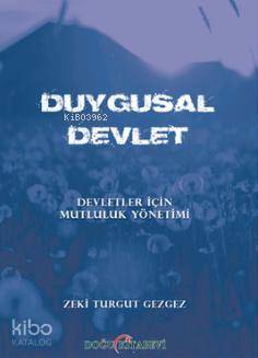 Duygusal Devlet; Devletler İçin Mutluluk Yönetimi