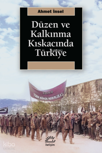 Düzen ve Kalkınma Kıskacında Türkiye