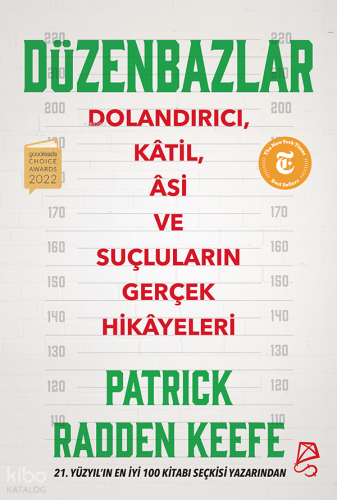 Düzenbazlar;Dolandırıcı, Kâtil, Âsi ve Suçluların Gerçek Hikâyeleri