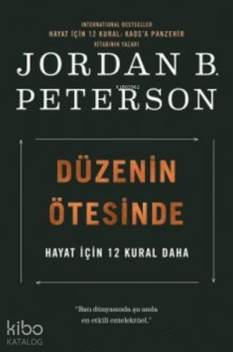 Düzenin Ötesinde Hayat İçin 12 Kural Daha