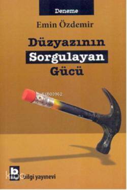 Düzyazının Sorgulayan Gücü