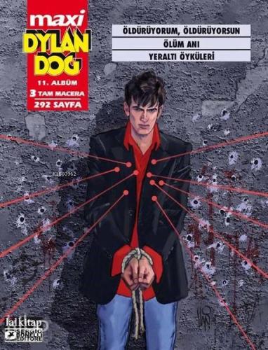 Dylan Dog Maxi Albüm 11 - Öldürüyorum, Öldürüyorsun